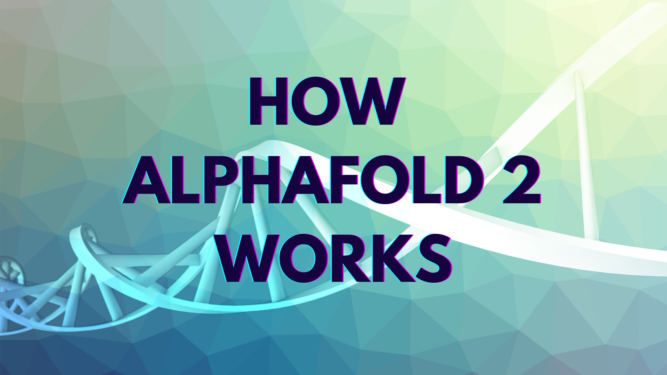 AlphaFold 2 Explained: A Semi-Deep Dive